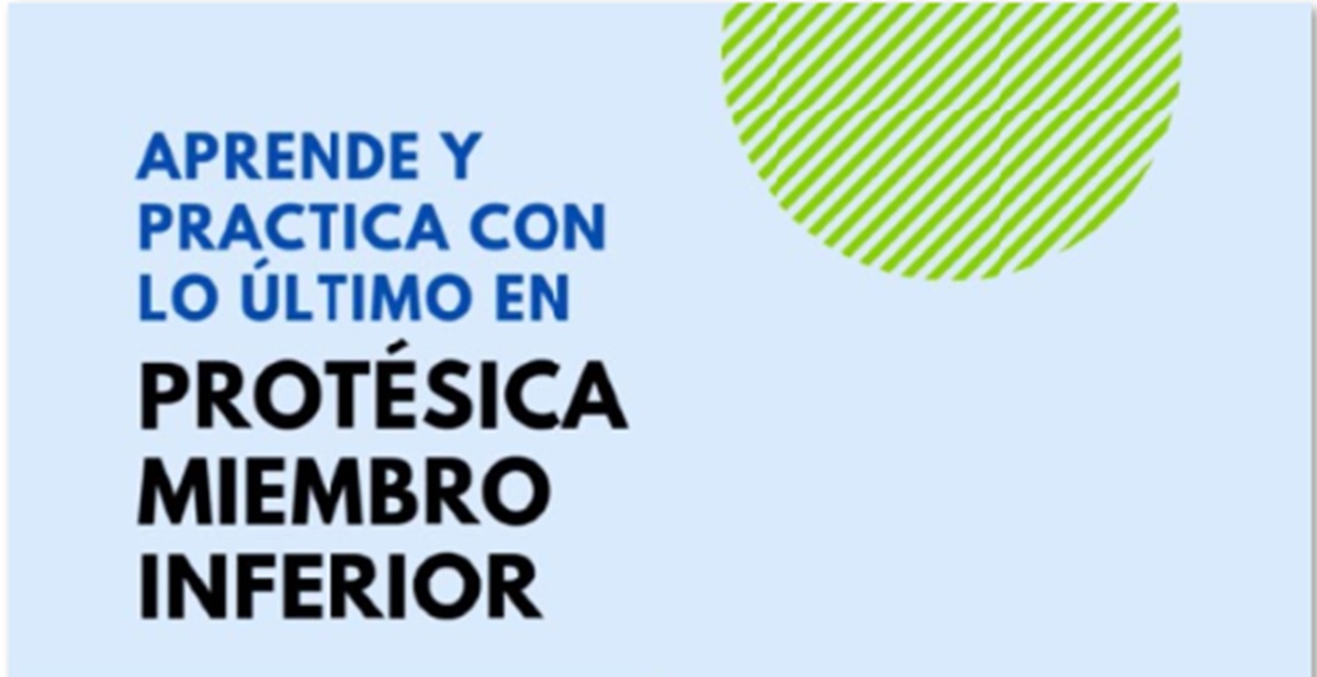 Curso de Soluciones y Novedades en Protésica de Miembro Inferior (16 y 17 DIC 2024)